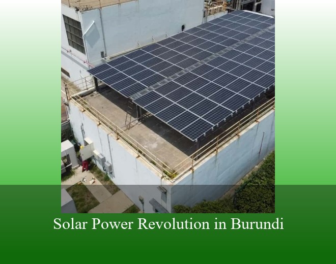Solar Power Revolution in Burundi